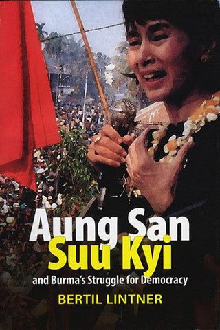 Aung San Suu Kyi and Burma's Struggle for Democracy