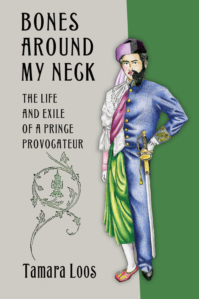 Bones Around My Neck: The Life and Exile of a Prince Provocateur