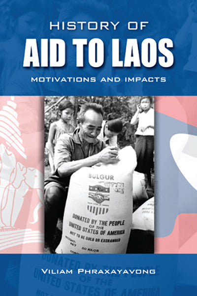History of Aid to Laos: Motivations and Impacts