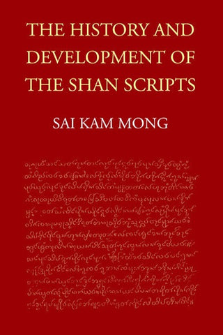History and Development of the Shan Scripts, The