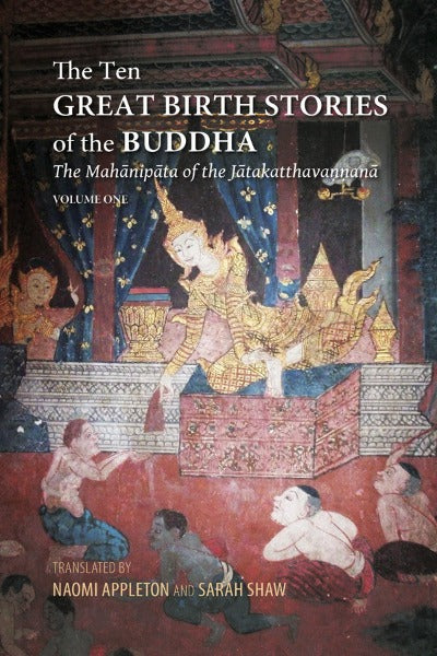 Ten Great Birth Stories of the Buddha, The (Paperback)