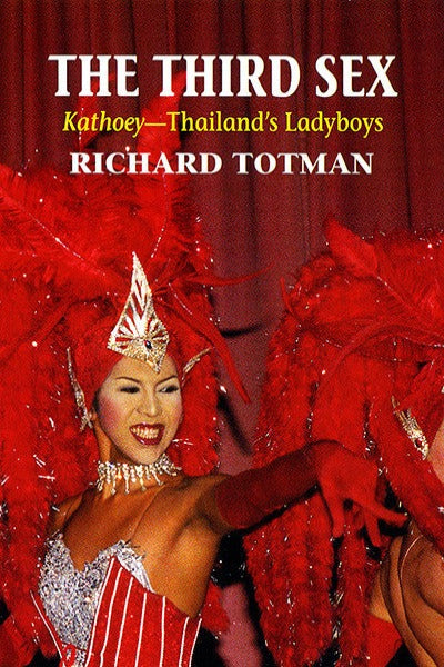 Third Sex, The: Kathoey—Thailand's Ladyboys