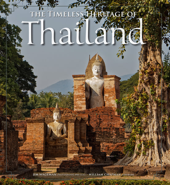 Heritage s of Thailand 英語版 Timeless Heritage of Thailand, The – Silkworm Books