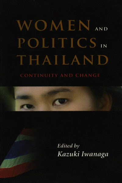 Women and Politics in Thailand: Continuity and Change