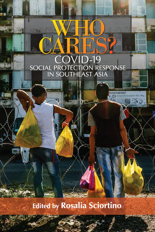 Who Cares?: COVID-19 Social Protection Response in Southeast Asia