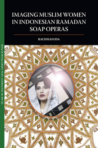 Imaging Muslim Women in Indonesian Ramadan Soap Operas