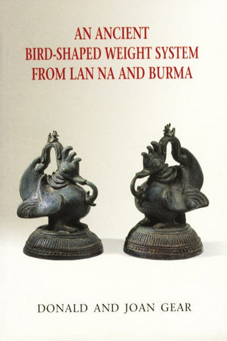 Ancient Bird-shaped Weight System from Lan Na and Burma, An