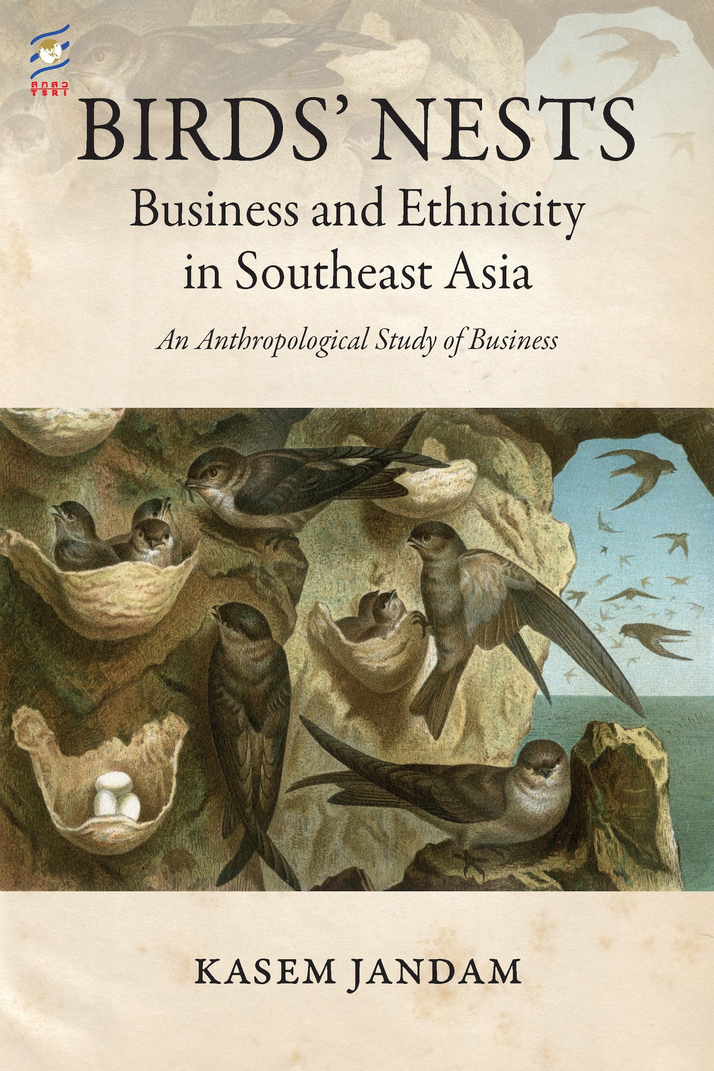 Asia　Birds'　Silkworm　in　–　Southeast　Nests:　Business　Ethnicity　and　Books
