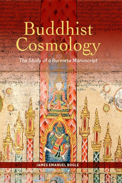 Buddhist Cosmology: The Study of a Burmese Manuscript