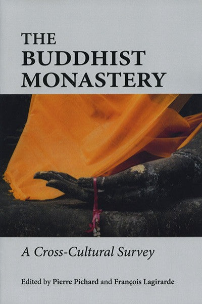 Buddhist Monastery: A Cross-Cultural Survey, The