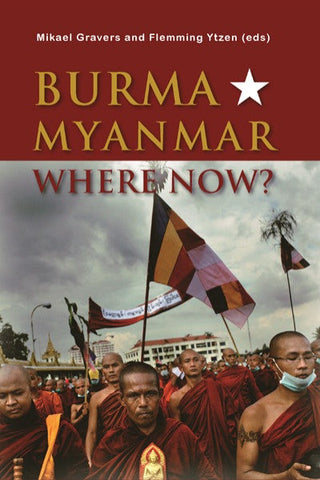 Burma/Myanmar – Where Now?