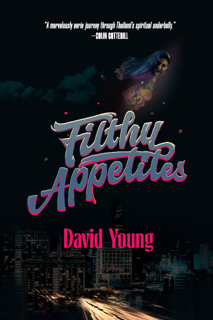 Filthy Appetites: A Novel