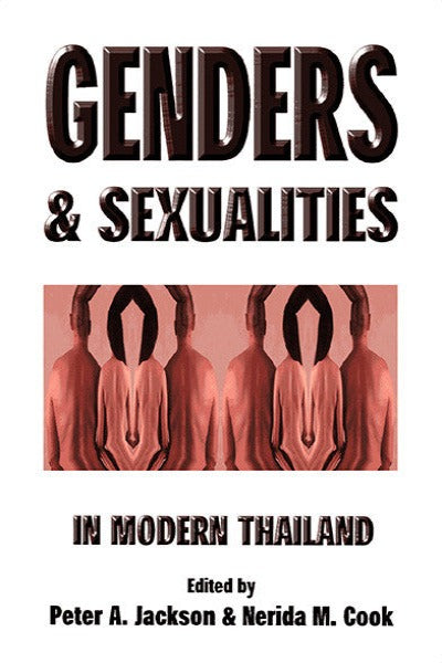 Genders and Sexualities in Modern Thailand