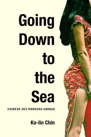 Going Down to the Sea: Chinese Sex Workers Abroad