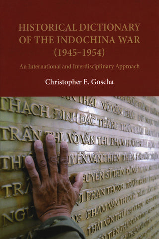 Historical Dictionary of the Indochina War (1945–1954)