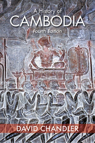 History of Cambodia, A - Fourth edition, updated