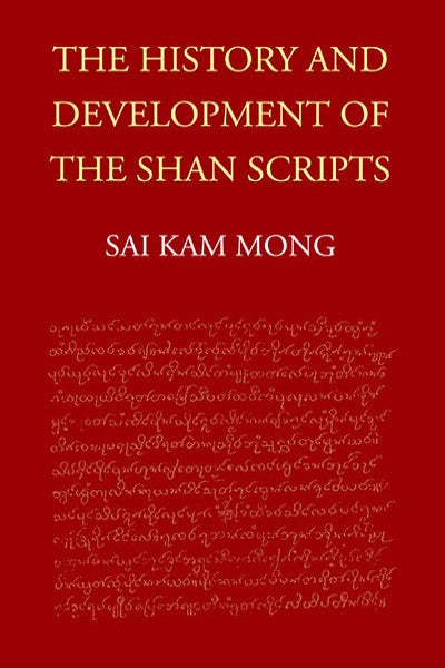 History and Development of the Shan Scripts, The