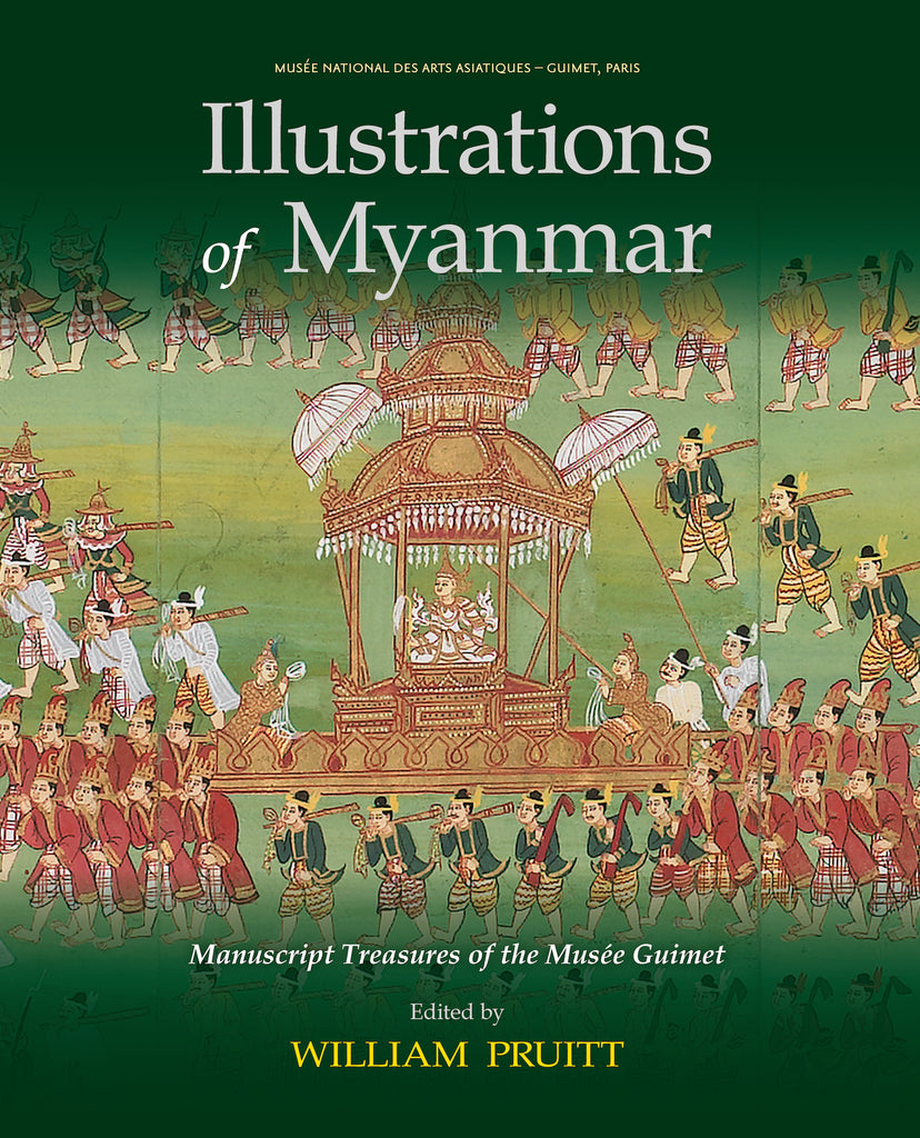 Illustrations of Myanmar: Manuscript Treasures of the Musée Guimet