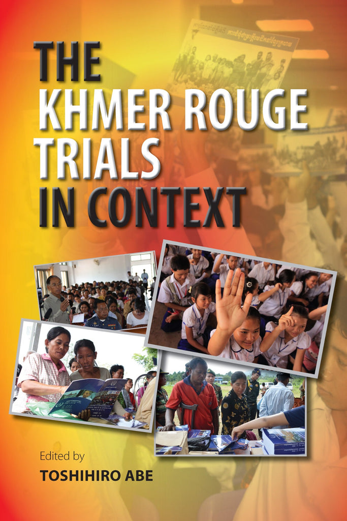 Khmer Rouge Trials in Context, The