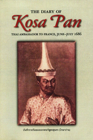 Diary of Kosa Pan (Ok-Phra Wisut Sunthon) Thai Ambassador to France, June-July 1686, The