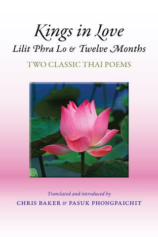 Kings in Love: Lilit Phra Lo and Twelve Months – Two classic Thai poems