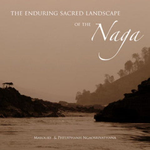 Enduring Sacred Landscape of the Naga, The