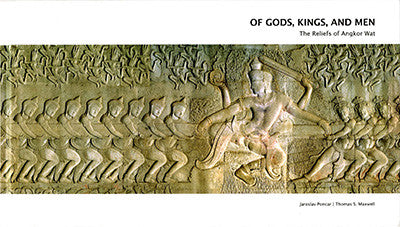 Of Gods, Kings, and Men: The Reliefs of Angkor Wat