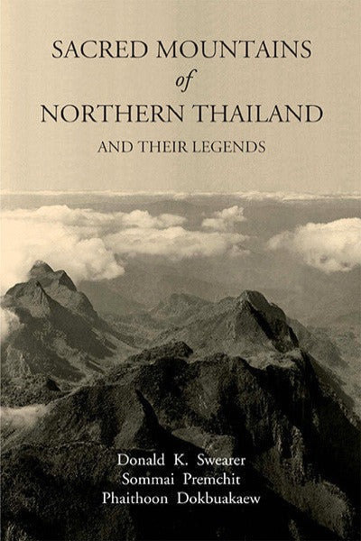 Sacred Mountains of Northern Thailand and Their Legends