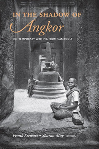 In the Shadow of Angkor: Contemporary writing from Cambodia