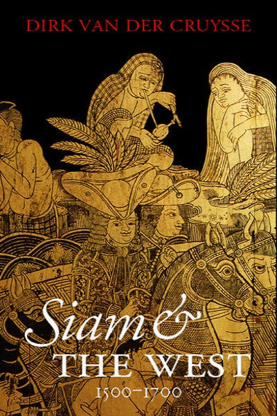Siam and The West, 1500–1700