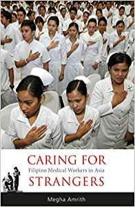 Caring for Strangers: Filipino Medical Workers in Asia