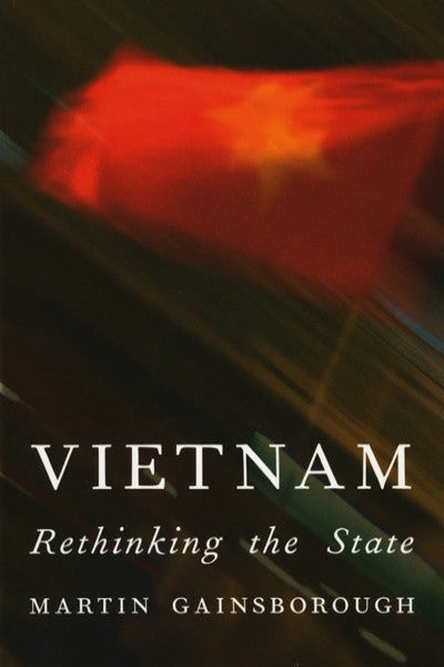 Vietnam Rethinking the State