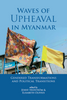 Waves of Upheaval in Myanmar: Gendered Transformations and Political Transitions