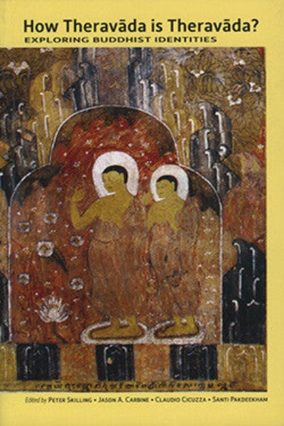 How Theravāda is Theravāda? : Exploring Buddhist Identities